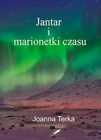Jantar i marionetki czasu - Terka Joanna - książka