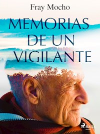 Memorias de un vigilante - Fray Mocho - ebook