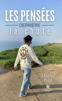 Les pensées derrière la chute - Maëva Paul - ebook