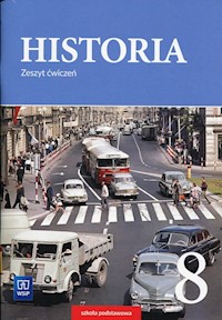 Historia 8 Zeszyt ćwiczeń - Markowicz Marcin, Pytlińska-Markowicz Olga - książka
