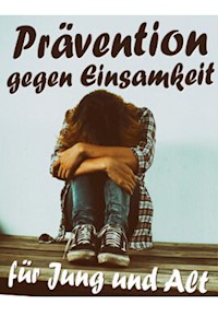 Prävention gegen Einsamkeit - Giovanni Testi - ebook