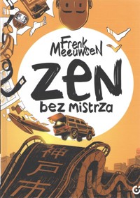 Zen bez mistrza - Meeuwsen Frenk - książka