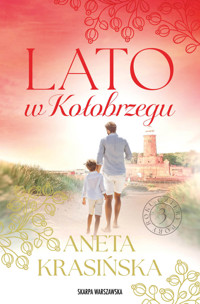 Lato w Kołobrzegu. Cztery pory roku. Tom 3 - Aneta Krasińska - książka