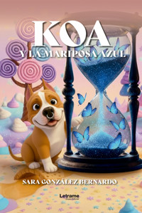 Koa y la mariposa azul - Sara González Bernardo - ebook