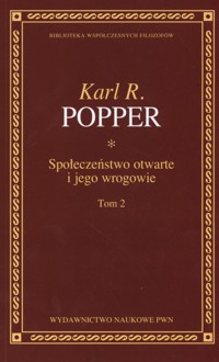 Społeczeństwo otwarte i jego wrogowie Tom 2 - Popper Karl R. - książka