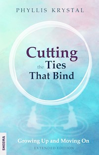 Cutting the Ties that Bind - Phyllis Krystal - ebook