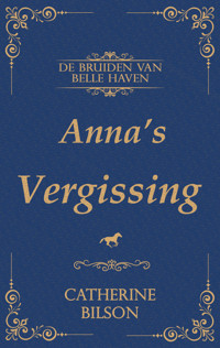 Anna's Vergissing - Catherine Bilson - ebook