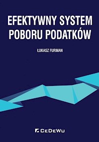 Efektywny system poboru podatków - Furman Łukasz - książka