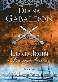 Lord John i Bractwo Ostrza - Diana Gabaldon - książka