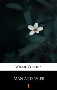 Man and Wife - Collins Wilkie - ebook