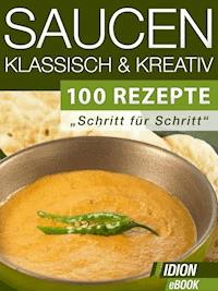 Saucen - Klassisch & Kreativ -  - ebook
