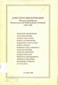 Zasłużeni bibliotekarze Okręgu Gdańskiego Stowarzyszenia Bibliotekarzy Polskich 1945-1995 - Jabłoński Henryk - ebook