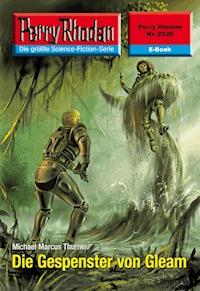 Perry Rhodan 2526: Die Gespenster von Gleam - Michael Marcus Thurner - ebook