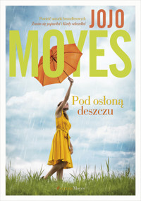 Pod osłoną deszczu - Jojo Moyes - ebook + książka