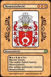 The noble Polish family Nowosielecki. Die adlige polnische Familie Nowosielecki. - Werner Zurek - ebook