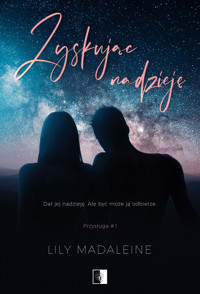 Zyskując nadzieję - Madaleine Lily - ebook + audiobook + książka