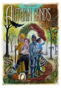 Autumn Lands - The Roleplaying Game - Philipp Lohmann - ebook