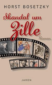 Skandal um Zille - Horst Bosetzky - ebook