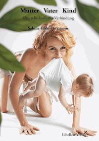 Mutter Vater Kind - Sabine Guhr-Biermann - ebook
