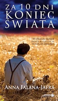 Za 10 dni koniec świata - Anna Falana-Jafra - ebook + audiobook + książka