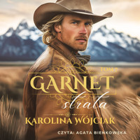 Garnet, tom 7. Strata - Karolina Wójciak - ebook + audiobook