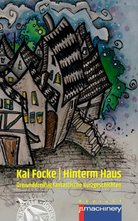 HINTERM HAUS - Kai Focke - ebook