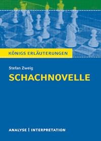 Schachnovelle. Königs Erläuterungen. - Walburga Freund-Spork - ebook