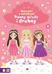 Ubieranki z naklejkami Panny młode i druhny -  - książka