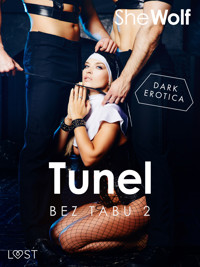 Bez Tabu 2: Tunel – seria erotyczna - – Shewolf - ebook
