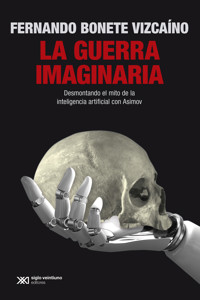 La guerra imaginaria - Fernando Bonete Vizcaíno - ebook