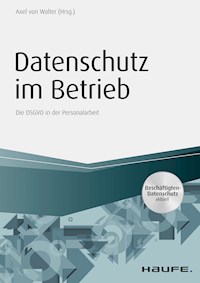Datenschutz im Betrieb - Die DS-GVO in der Personalarbeit - - ebook