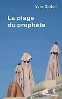 La plage du prophète - Yves Gerbal - ebook