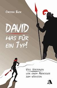 David - was für ein Typ! - Carsten Buck - ebook