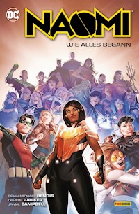 Naomi: Wie alles begann - Brian Michael Bendis - ebook