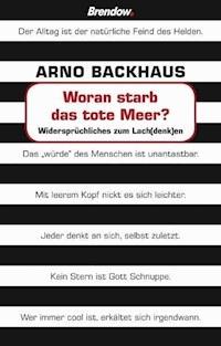 Woran starb das Tote Meer? - Arno Backhaus - ebook