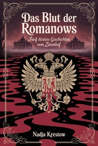 Das Blut der Romanows - Nadja Krestow - ebook