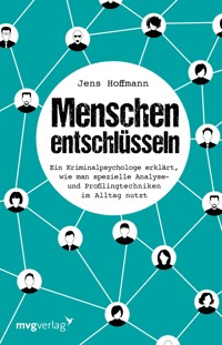 Menschen entschlüsseln - Jens Hoffmann - ebook