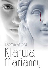 Klątwa Marianny - Dominika Bel - książka