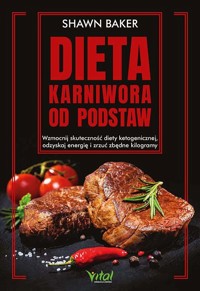 Dieta karniwora od podstaw - Shawn Baker - książka