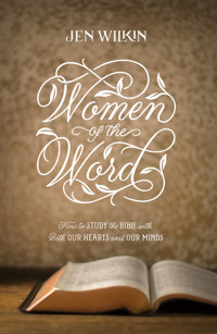 Women of the Word - Jen Wilkin - ebook