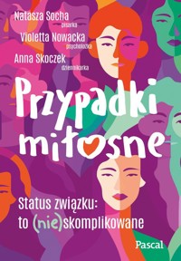 Przypadki miłosne - Violetta Nowacka - ebook + książka