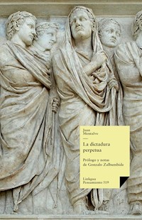 La dictadura perpetua - Juan Montalvo - ebook