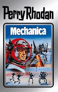 Perry Rhodan 15: Mechanica (Silberband) - Clark Darlton - ebook