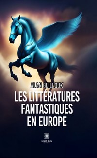 Les littératures fantastiques en Europe - Alan Guilloux - ebook