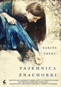 Tajemnica znachorki - Sabine Ebert - ebook + książka