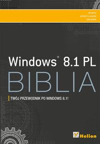 Windows 8.1 PL Biblia - Jim Boyce, Jeffrey R. Shapiro, Rob Tidrow - książka