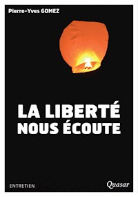 La liberté nous écoute - Pierre-Yves Gomez - ebook