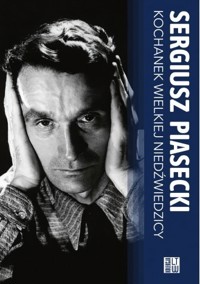 Kochanek Wielkiej Niedźwiedzicy - Sergiusz Piasecki - audiobook + książka
