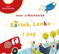 Bartek, Lenka i sny - Joanna Wachowiak - audiobook + książka