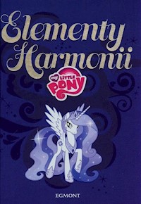 My Little Pony Elementy harmonii -  - książka